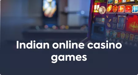 Indian Online Casino Games