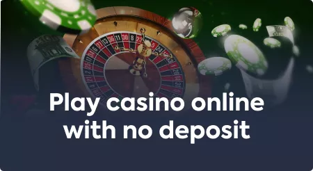 Play casino online with no deposit