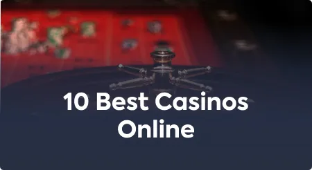 10 Best Casinos Online