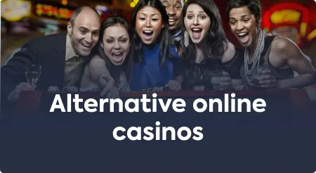 Alternative online casinos